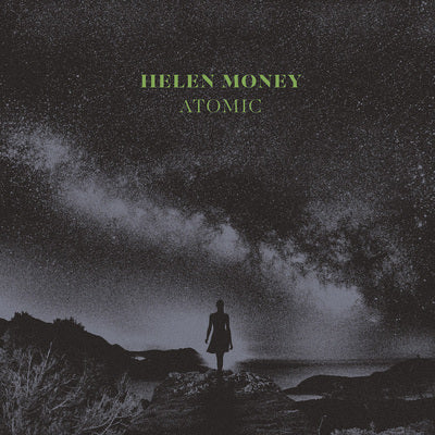 Helen Money - Atomic (Crystal Clear)
