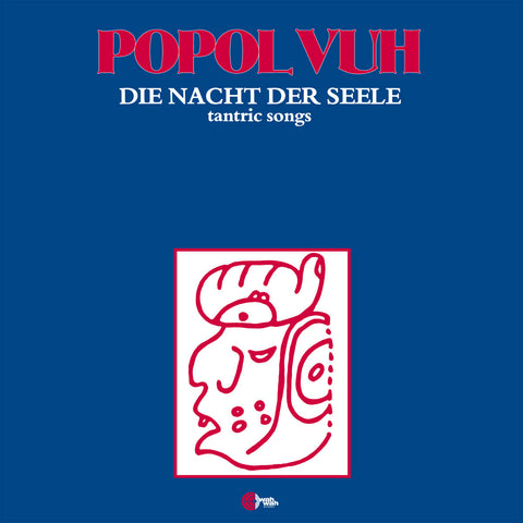 Popol Vuh - Die Nacht Der Seele (Tantric Songs) (Vinyl)