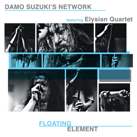 Damo Suzuki's Network featuring The Elysian Quartet – Floating Element