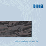 Tortoise	 - Millions (Hi Melt Silver & Blue Vinyl)