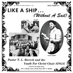 Pastor T.L. Barrett And The Youth For Christ Choir - Like A Ship (Without A Sail) Vinyl