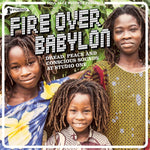 Soul Jazz Records presents - Fire Over Babylon: Dread, Peace and Conscious Sound (Vinyl)