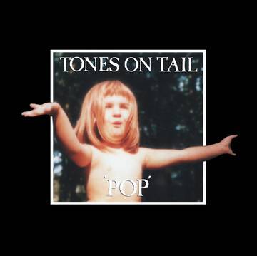 Tones On Tail - Pop (Vinyl)