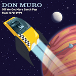 Don Muro - Off We Go: More Synth Pop From 1970-1979 (Yellow Vinyl) Numbered