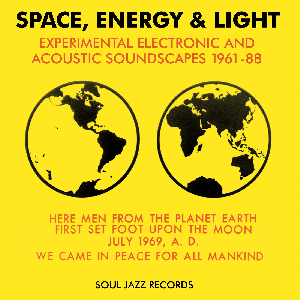 Soul Jazz Records presents - Space, Energy, & Light (Vinyl)