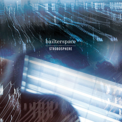 Bailterspace - Strobosphere